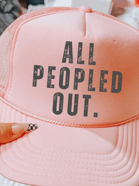 All Peopled Out Trucker Hat